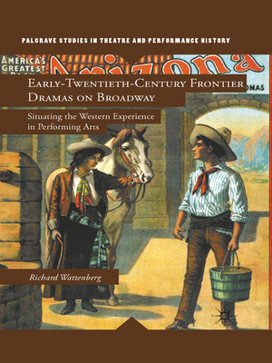 cover image of Early-Twentieth-Century Frontier Dramas on Broadway